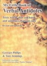 My Little Book of Verbal Antidotes