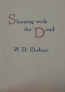 Sleeping with the Dead