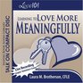 Love 101 Learning to Love More Meaningfully