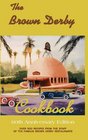 The Brown Derby Cookbook