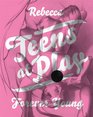TEENS AT PLAY FOREVER YOUNG