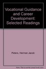 Vocational Guidance and Career Development Selected Readings