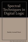 Spectral Techniques in Digital Logic