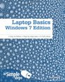 Laptop Basics Windows 7 Edition in Simple Steps