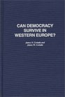 Can Democracy Survive in Western Europe