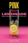 Pink Lemonade Freshly Squeezed Insights to Stir Your Faith