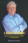Laugh Lines: 50 Years of Jokes, Stories, and Life As an Entertainer