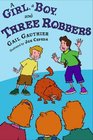 A Girl A Boy and Three Robbers