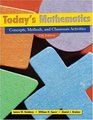 Today's Mathematics  Concepts Methods and Classroom Activities