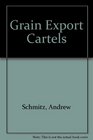 Grain Export Cartels
