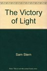 The Victory of Light  An Autobiography