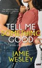 Tell Me Something Good (One-On-One) (Volume 1)