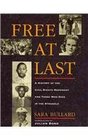 Free at Last A History of the Civil Rights Movement and Those Who Died in the S