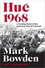 Hue 1968 A Turning Point of the American War in Vietnam