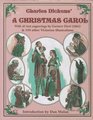 Charles Dickens' A Christmas Carol  With 45 Lost Gustave Dore Engravings  and 130 Other Victorian Illustrations