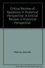 Apoptosis A Critical Review in Historical Perspective