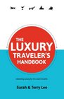 The Luxury Traveler's Handbook