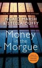 Money in the Morgue The New Inspector Alleyn Mystery
