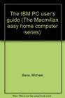 The IBM PC user's guide
