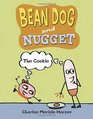 Bean Dog and Nugget The Cookie