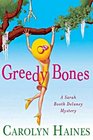 Greedy Bones (Sarah Booth Delaney, Bk 9)