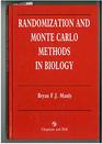 Randomization and Monte Carlo Methods in Biology