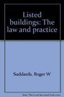 Listed buildings The law and practice