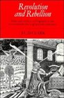 Revolution and Rebellion  State and Society in England in the Seventeenth and Eighteenth Centuries