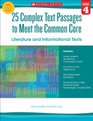 25 Complex Text Passages to Meet the Common Core Literature and Informational Texts Grade 4