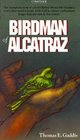 Birdman of Alcatraz: The Story of Robert Stroud