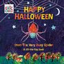 Happy Halloween from The Very Busy Spider A LifttheFlap Book
