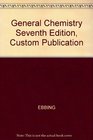 General Chemistry Seventh Edition Custom Publication
