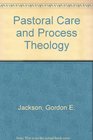 Pastoral Care and Process Theology