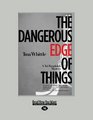 The Dangerous Edge of Things