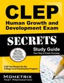 CLEP Human Growth and Development Exam Secrets Study Guide: CLEP Test Review for the College Level Examination Program (Secrets (Mometrix))
