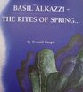 Basil Alkazzi  the Rites of Spring
