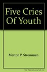 Five cries of youth