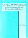 Foundations of the Law An Interdisciplinary and Jurisprudential Primer