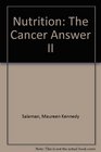 Nutrition The Cancer Answer II