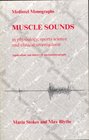 Muscle Sounds in Physiology Sports Science and Clinical Investigation Application and History of Mechanomyography
