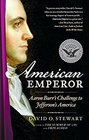 American Emperor Aaron Burr's Challenge to Jefferson's America