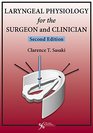 Laryngeal Physiology for the Surgeon and Clinician Second Edition