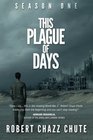 This Plague of Days Season One The Siege