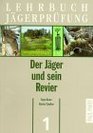 Lehrbuch Jgerprfung 5 Bde Bd1 Der Jger und sein Revier