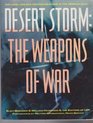 Desert Storm The Weapons War