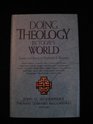 Doing Theology in Today's World Essays in Honor of Kenneth S Kantzer