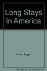 Long Stays in America