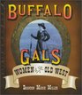 Buffalo Gals Women of the Old West