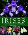 Irises A Gardener's Encyclopedia