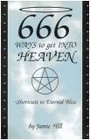666 Ways to Get Into Heaven Shortcuts to Eternal Bliss
